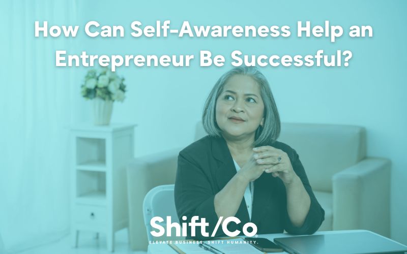 an entrepreneur practicing self-awareness